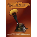 The Seminal Society: Edison's Phonograph