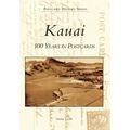 Kauai: 100 Years in Postcards