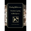 Howling Wilderness: The Indian Captivity of Ollie Spencer