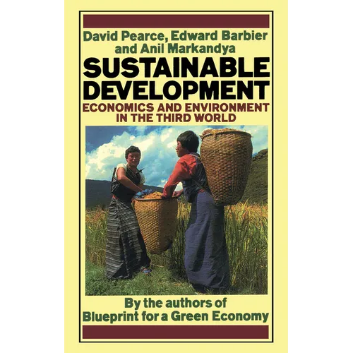 Sustainable Development: Economics and Environment in the Third World
