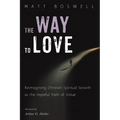 The Way to Love: Reimagining Christian Spiritual Growth as the Hopeful Path of Virtue