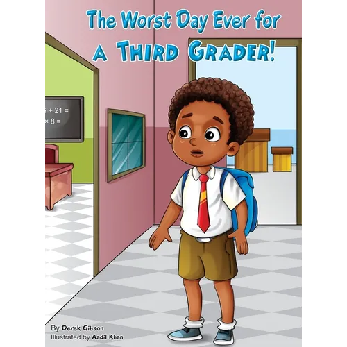 The Worst Day Ever For A Third Grader
