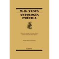Antología Poética / W.B. Yeats Poems Selected by Seamus Heaney