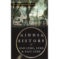 Hidden History of Old Lyme, Lyme and East Lyme