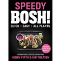 Speedy Bosh!: Quick. Easy. All Plants.