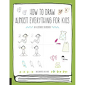 How to Draw Almost Everything for Kids