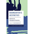 Baumgarten's Aesthetics: Historical and Philosophical Perspectives