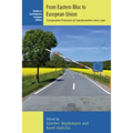From Eastern Bloc to European Union: Comparative Processes of Transformation Since 1990