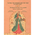 Fatima the Spinner and the Tent / İPLİKÇİ FATMA VE ÇADIR: Bilingual English-Turkish Edition / İngilizce-Türkçe İki Dilli Bask