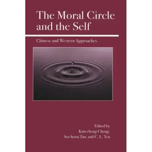 The Moral Circle and the Self: Chinese and Western Approaches