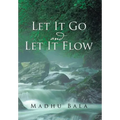 Let it Go and Let it Flow