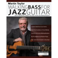 Martin Taylor Walking Basslines for Jazz Guitar