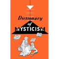 Dictionary of Mysticism