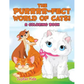 The Purrrr-fect World of Cats! (A Coloring Book)