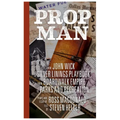 Prop Man: From John Wick to Silver Linings Playbook, from Boardwalk Empire to Parks and Recreation