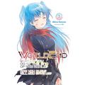 Worldend: What Do You Do at the End of the World? Are You Busy? Will You Save Us?, Vol. 3: Volume 3