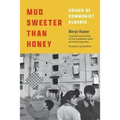 Mud Sweeter Than Honey: Voices of Communist Albania