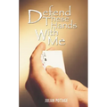 Defend These Hands with Me