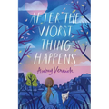 After the Worst Thing Happens