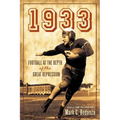 1933: Football at the Depth of the Great Depression
