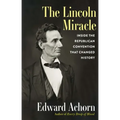 The Lincoln Miracle: Inside the Republican Convention That Changed History