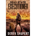 Dead State: Executioner