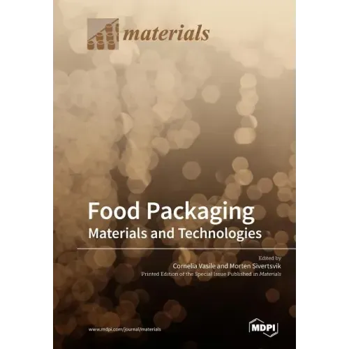 Food Packaging: Materials and Technologies