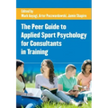 The Peer Guide to Applied Sport Psychology for Consultants in Training
