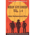 MEAN LOU GREEN Vol. 1-3: Only Outlaws are Free