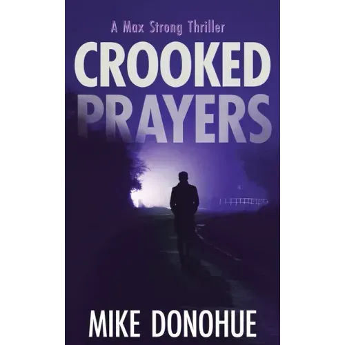 Crooked Prayers