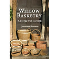 Willow Basketry: A How-To Guide