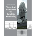 Technical Handbook for Satellite Monitoring: Edition 2019