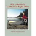 How to Build the Gloucester Light Dory