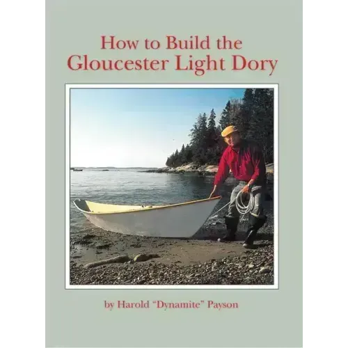 How to Build the Gloucester Light Dory