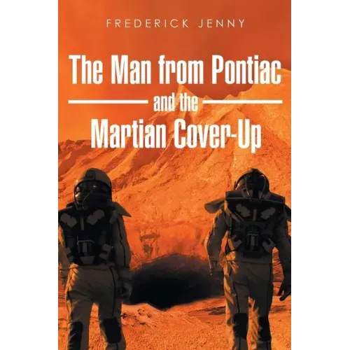 The Man from Pontiac and the Martian Cover-Up