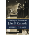Coming to Terms with John F. Kennedy