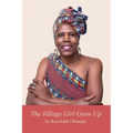 The Village Girl Grew Up