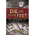 Die On Your Feet: a Lola Starke novel