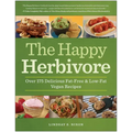 The Happy Herbivore Cookbook: Over 175 Delicious Fat-Free & Low-Fat Vegan Recipes