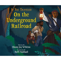 If You Traveled on the Underground Railroad