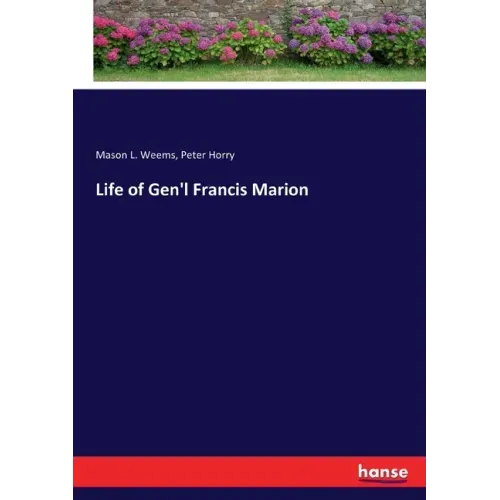 Life of Gen'l Francis Marion