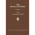 The History of al-Ṭabarī Vol. 16: The Community Divided: The Caliphate of ʿAlī I A.D. 656-657/A.H. 35-36