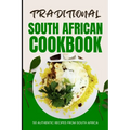 Traditional South African Cookbook: 50 Authentic Recipes from South Africa