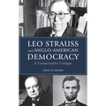 Leo Strauss and Anglo-American Democracy