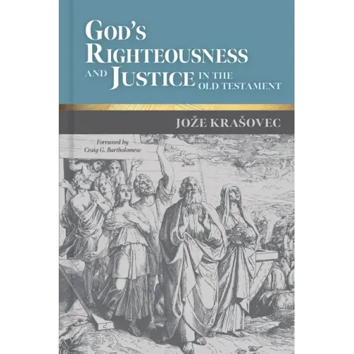 God's Righteousness and Justice in the Old Testament
