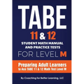 TABE 11 and 12 Student Math Manual and Practice Tests for LEVEL M