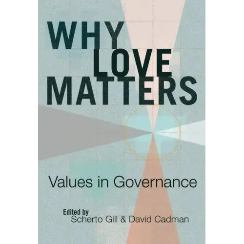 Why Love Matters: Values in Governance