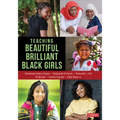 Teaching Beautiful Brilliant Black Girls