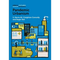 Pandemic Urbanism: Infectious Diseases on a Planet of Cities