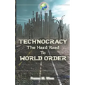 Technocracy: The Hard Road to World Order